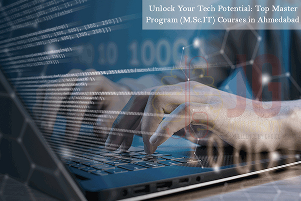 Unlock Your Tech Potential: Top Master Program (M.Sc.IT) Courses in Ahmedabad